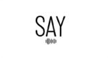 Say